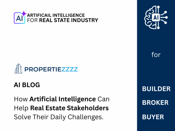 How Artificial Intelligence Can Help Real Estate Stakeholders Solve Their Daily Challenges-Propertiezzzz