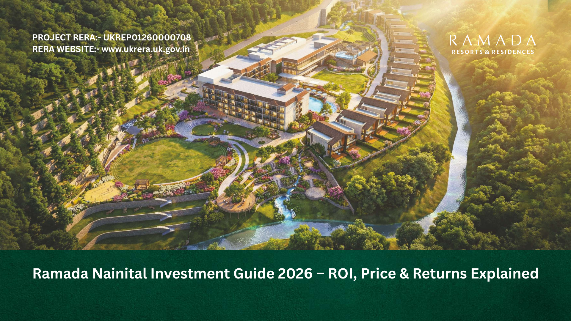 Ramada Nainital Investment Guide 2026 – ROI, Price & Returns Explained