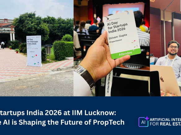 AI Day for Startups India 2026 at IIM Lucknow: How Google AI is Shaping the Future of PropTech